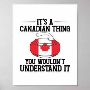 Curling Canada   Canadian Canadian Curler Gifts Poster