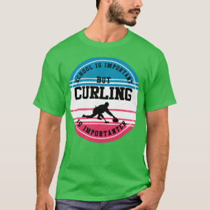 Curling Gift Funny Curler Ice Sports School Studen T-Shirt