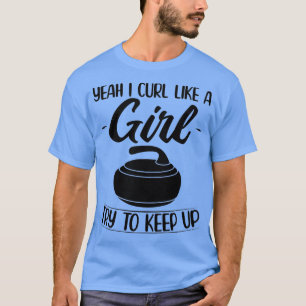 Curling gifts for girls Curler Sports Team Coach T-Shirt