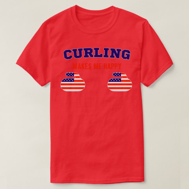 Curling makes me Happy T-Shirt (Design Front)