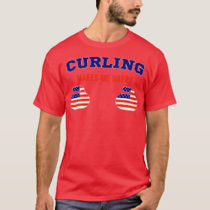 Curling makes me Happy T-Shirt
