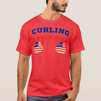 Curling makes me Happy T-Shirt