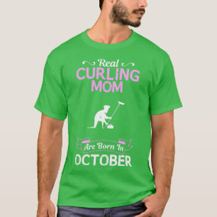 Curling Mum October Funny Design For Gift T-Shirt