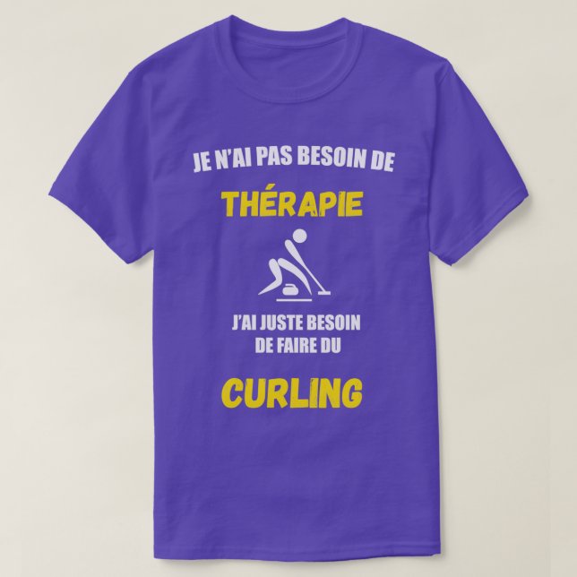 curling no need for therapy T-Shirt (Design Front)