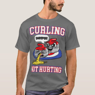 Curling Not Hurting T-Shirt