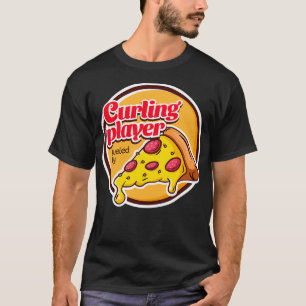 Curling Player Fuelled by Pizza T-Shirt
