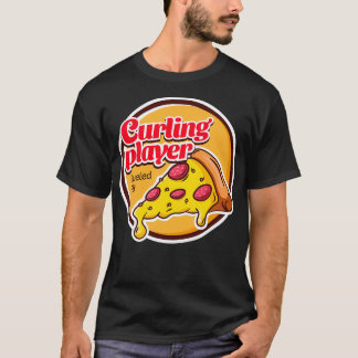 Curling Player Fuelled by Pizza T-Shirt