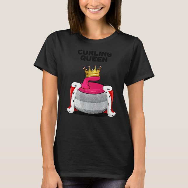 Curling Queen Girls Curling Team Player Womens Cur T-Shirt (Front)