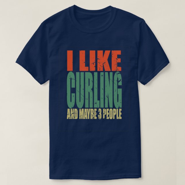 Curling Saying Funny 7 T-Shirt (Design Front)