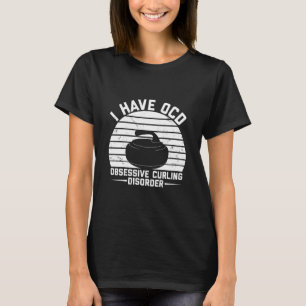 Curling Sayings   Curling Team Curler Gifts T-Shirt