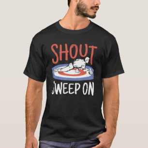 Curling Shout And Sweep On T-Shirt