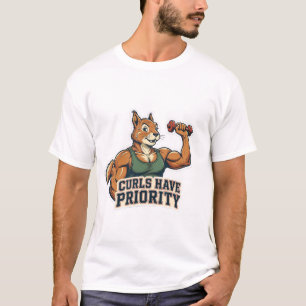 Curls Have Priority Funny Muscular Squirrel Dumbbe T-Shirt