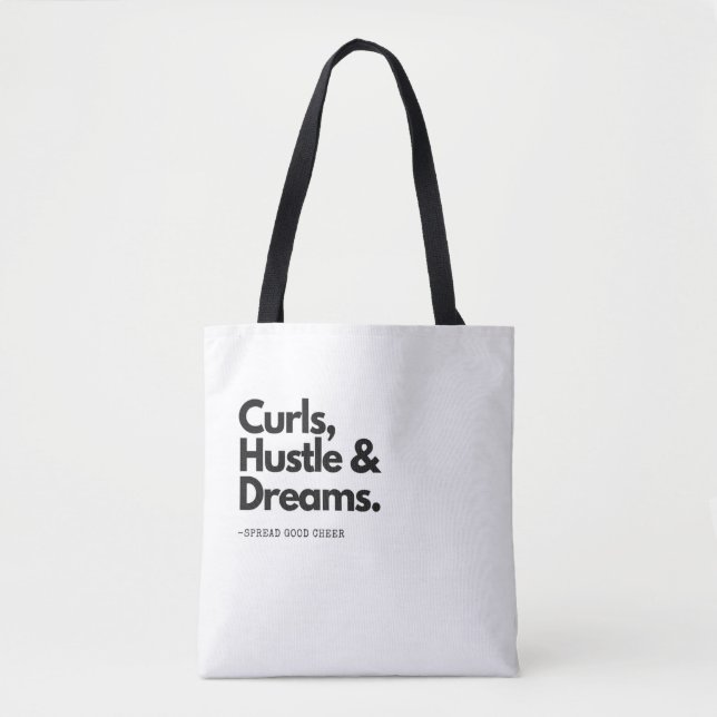 Curls Hustle Dreams! Cute Curly Hair Quote Tote Bag (Front)