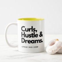 Curls Hustle Dreams! Cute Curly Hair Quote