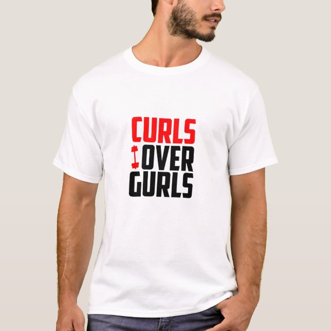 Curls Over Gurls - Funny Gym T-Shirt (Front)