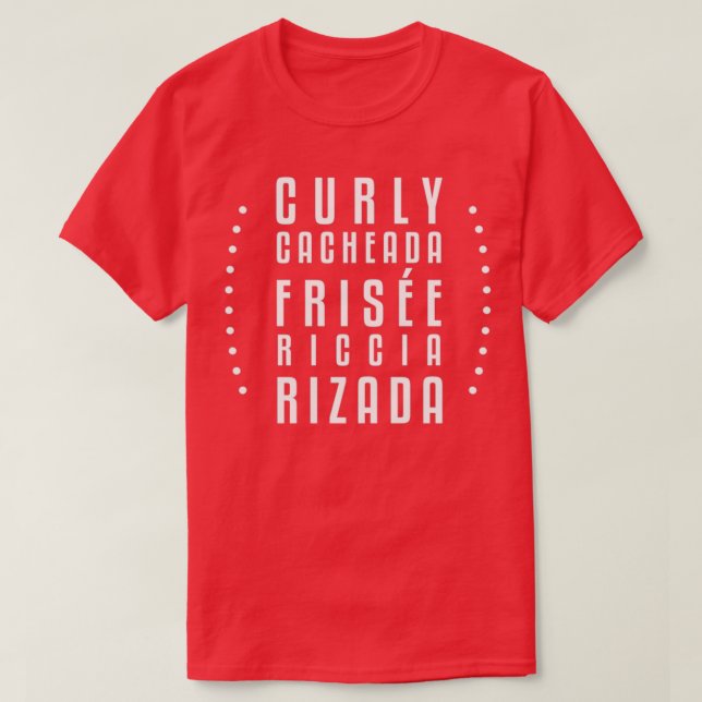 Curly Cacheada Frise Riccia Rizada Hair T-Shirt (Design Front)