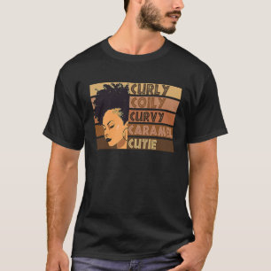 Curly Coily Curvy Caramel Cutie Afro Love African  T-Shirt