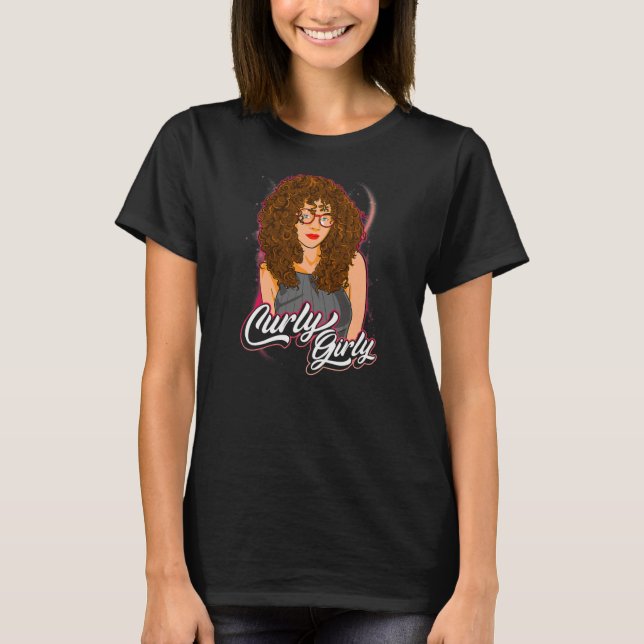 Curly Girly Curled Hair Curls Wavy Hairstyle Cute T-Shirt (Front)
