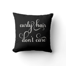 Curly Hair Don't Care Black Throw Pillow