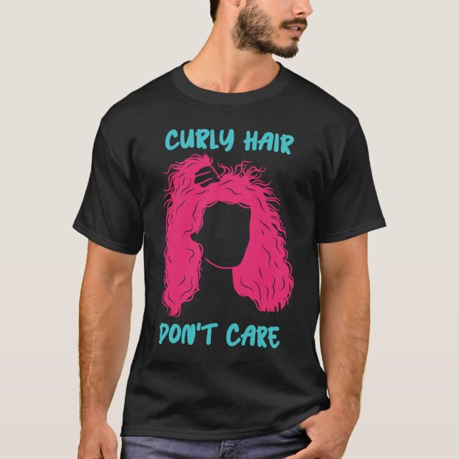 Curly Hair Don't Care Curly Afro Melanin T-Shirt (Front)