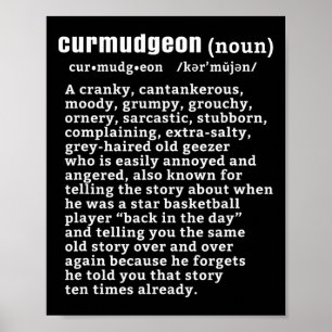 Curmudgeon (bysketbyll Version) Fun Senior Citizen Poster