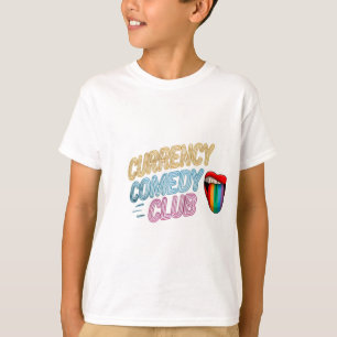 Currency comdey club  T-Shirt