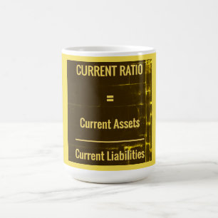 "Current Ratio" Coffee Mug