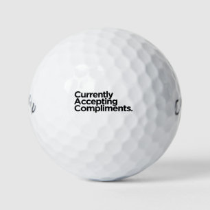 Currently Accepting Compliments   Divorcee Gift Golf Balls