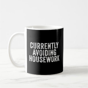 Currently Avoiding Housework Coffee Mug