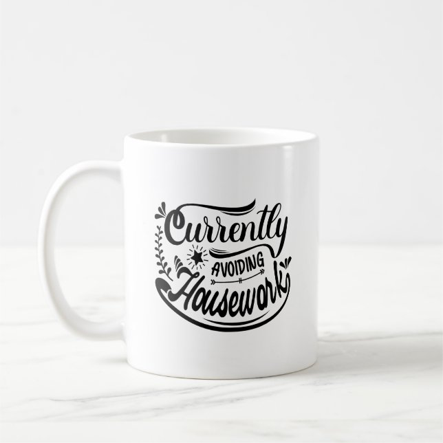 Currently Avoiding Housework Typography Mug (Left)