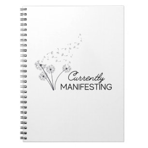 Currently Manifesting Notebook