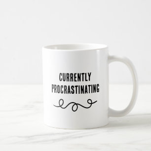 Currently Procrastinating B&W Mug