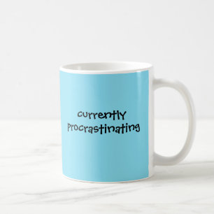 Currently Procrastinating - Funny Mug