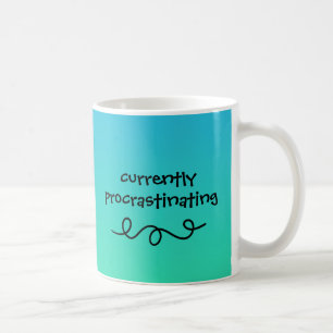 Currently Procrastinating Funny Mug