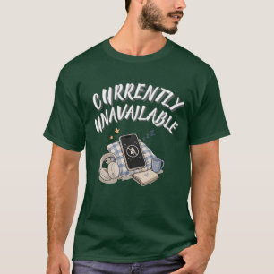 Currently Unavailable - Do Not Disturb Chill & Unw T-Shirt