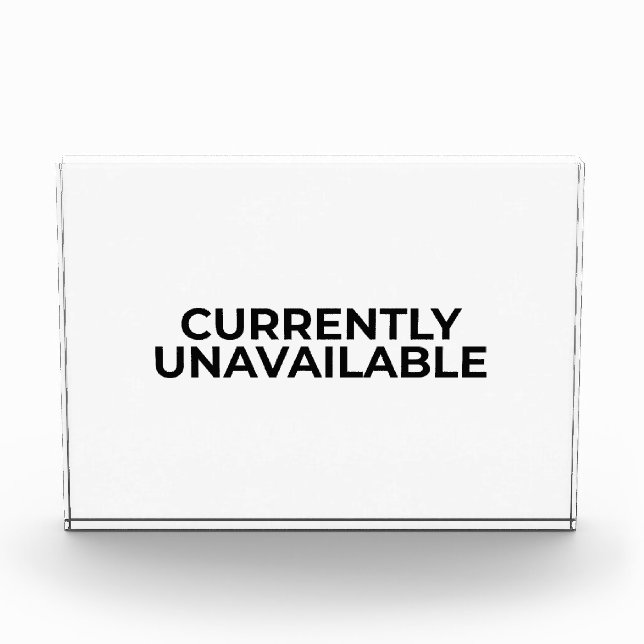Currently Unavailable Funny Minimalist Desk Sign Photo Block (Front)