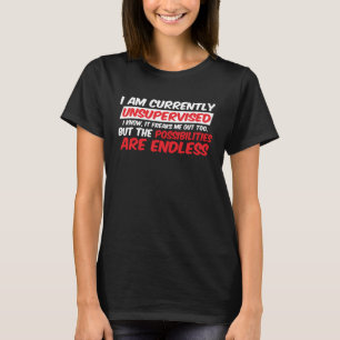 Currently Unsupervised Sarcastic Vintage Graphic T-Shirt