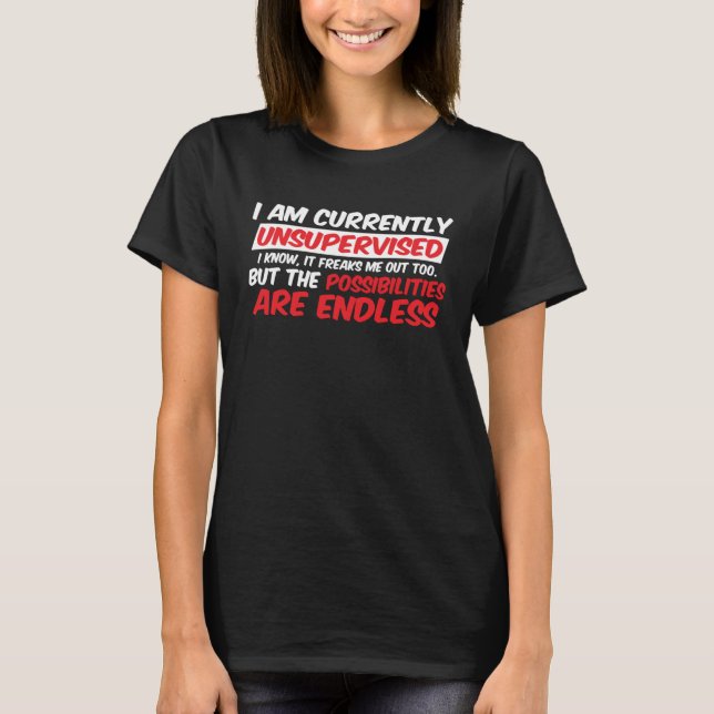 Currently Unsupervised Sarcastic Vintage Graphic   T-Shirt (Front)