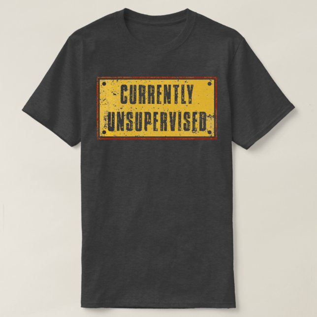 Currently Unsupervised Vintage Retro Text T-Shirt (Design Front)
