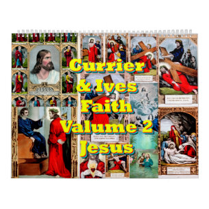 Currier & Ives Faith Volume 2 - Jesus Calendar