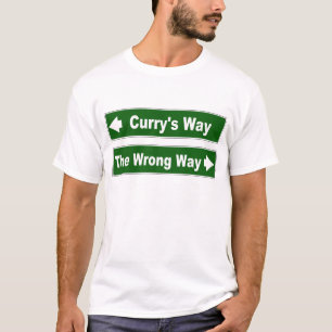Curry's Way Clan Currie Curry Street Sign T-Shirt