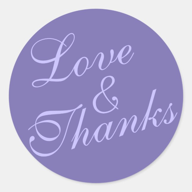 Cursive Love & Thanks Wedding Very Purple Classic Round Sticker (Front)