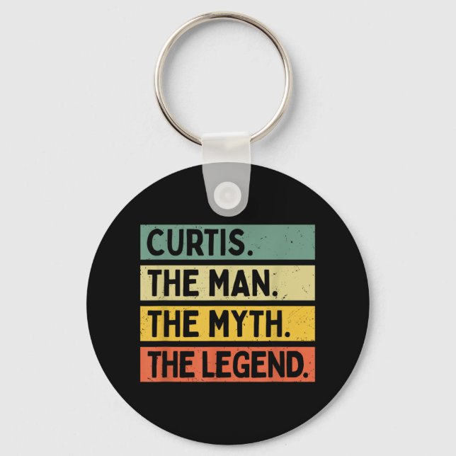 Curtis The Man The Myth The Legend Funny Personali Key Ring (Front)