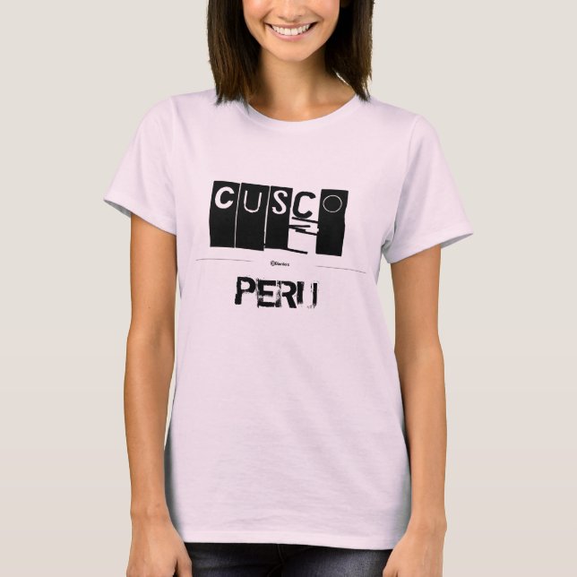 Cusco, PERU T-Shirt (Front)