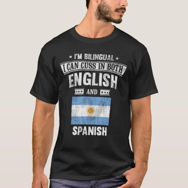 Cuss In English and Spanish Funny Argentina Flag T-Shirt (Front)