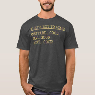 Custard Jam Meat Good rifle For Your Friends Thank T-Shirt