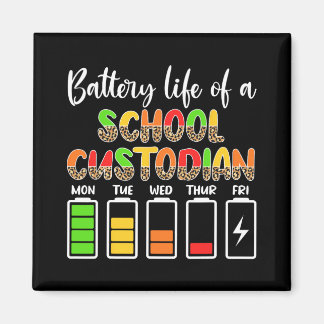 Custodian Battery Life School Janitor  Magnet