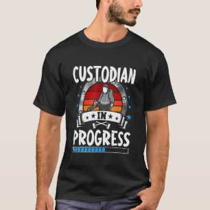 Custodian In Progress Trainee Student T-Shirt