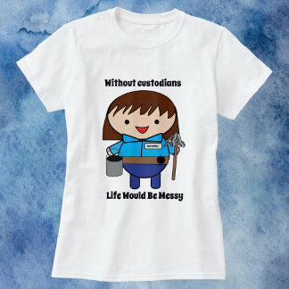 Custodian Janitor Woman T-Shirt