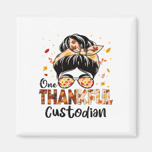 Custodian One Thankful Messy Bun Thanksgiving Fall Magnet